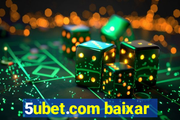 5ubet.com baixar